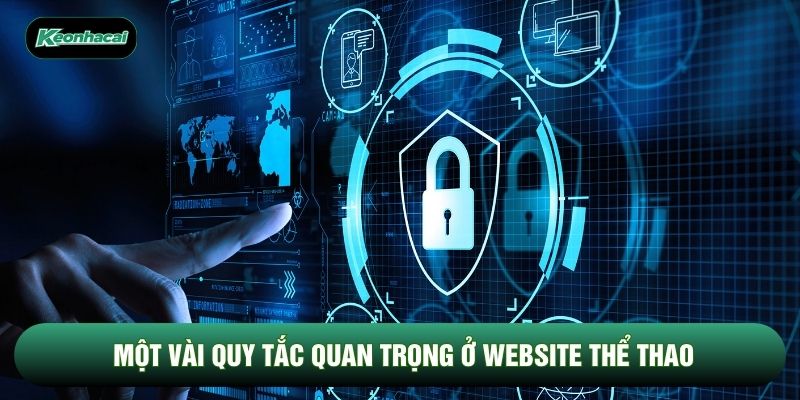 Một vài quy tắc quan trọng ở website thể thao Một vài quy tắc quan trọng ở website thể thao