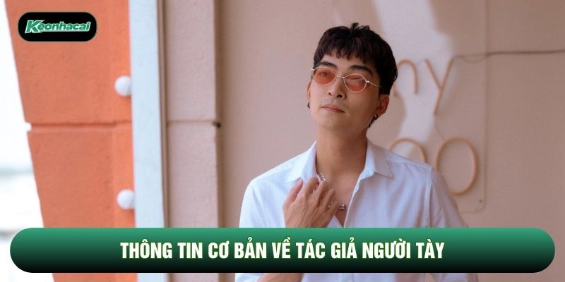 Thông tin cơ bản về tác giả Người Tày Thông tin cơ bản về tác giả Người Tày