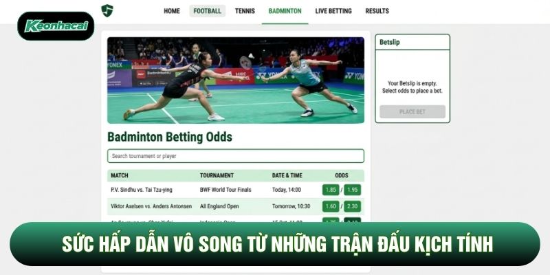 Sức hấp dẫn vô song từ những trận đấu kịch tính
