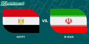Nhận định Ai Cập vs Iran, 10h ngày 27/06: Giành vé vớt
