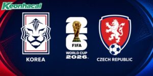 Nhận định Hàn Quốc vs CH Czech, 9h ngày 12/06 – World Cup