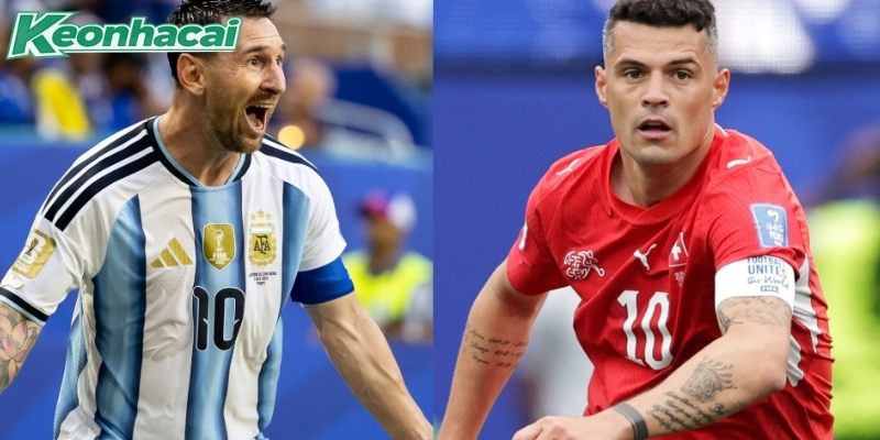 Argentina vs Thụy Sĩ đều hướng đến mục tiêu vào bán kết Argentina vs Thụy Sĩ đều hướng đến mục tiêu vào bán kết